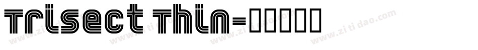 Trisect Thin字体转换